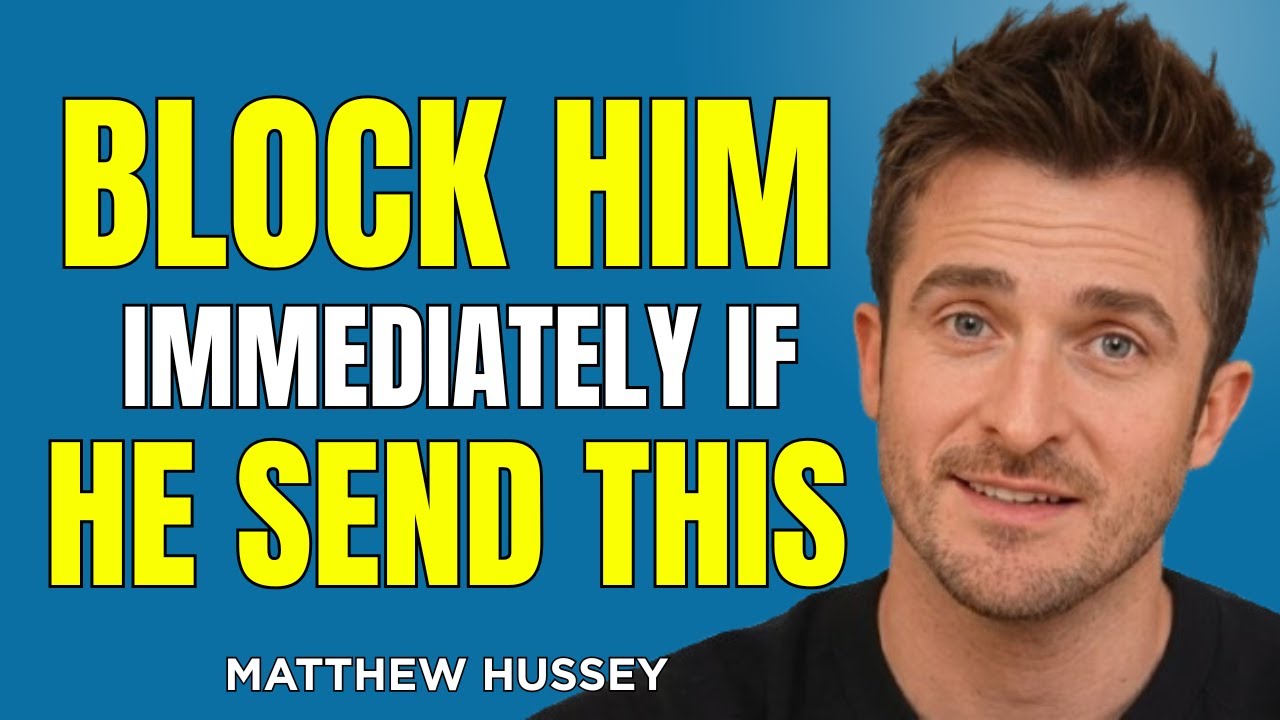 If a Man Sends You These 4 Texts, Block Him | Matthew Hussey 