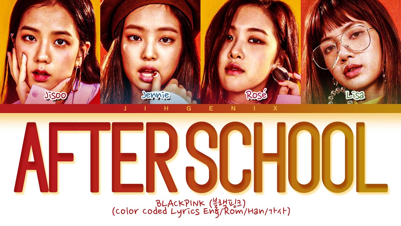 [Request #234] How Would BLACKPINK Sing - 'After School' (Color Coded Eng/Rom/Han/가사)