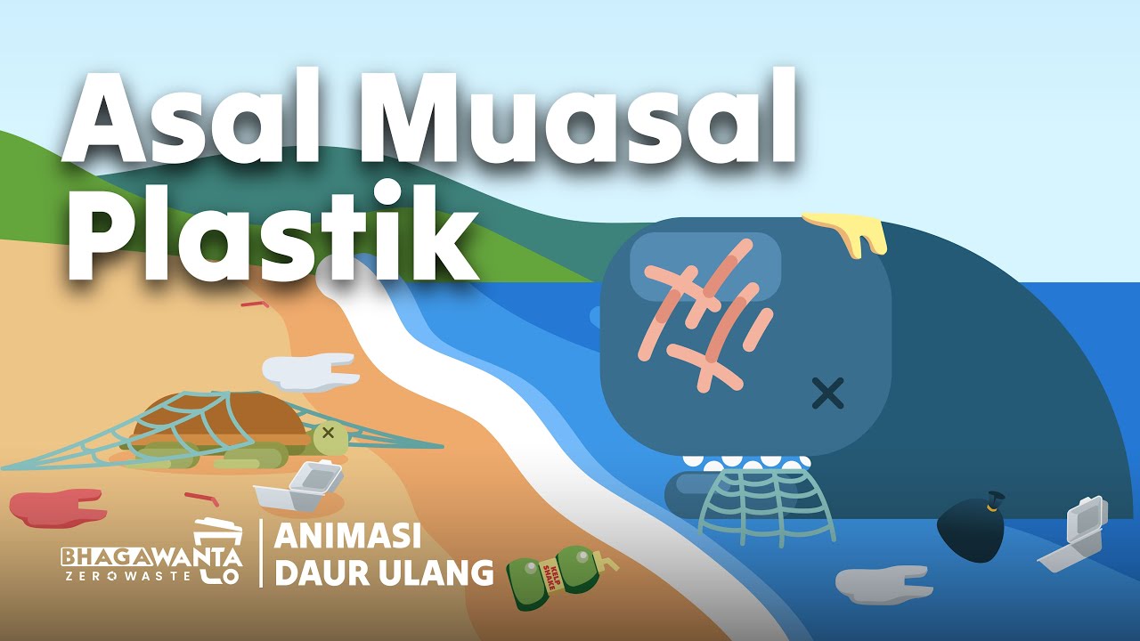 Sejarah Pembuatan Plastik | Animasi Daur Ulang