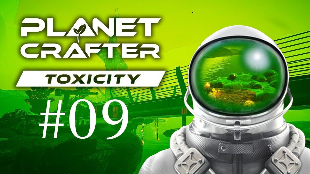 Wir ziehen nach Panama | Planet Crafter Toxicity #09