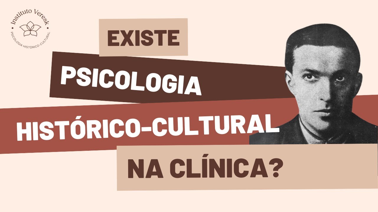 Existe Psicologia Histórico Cultural na clínica?