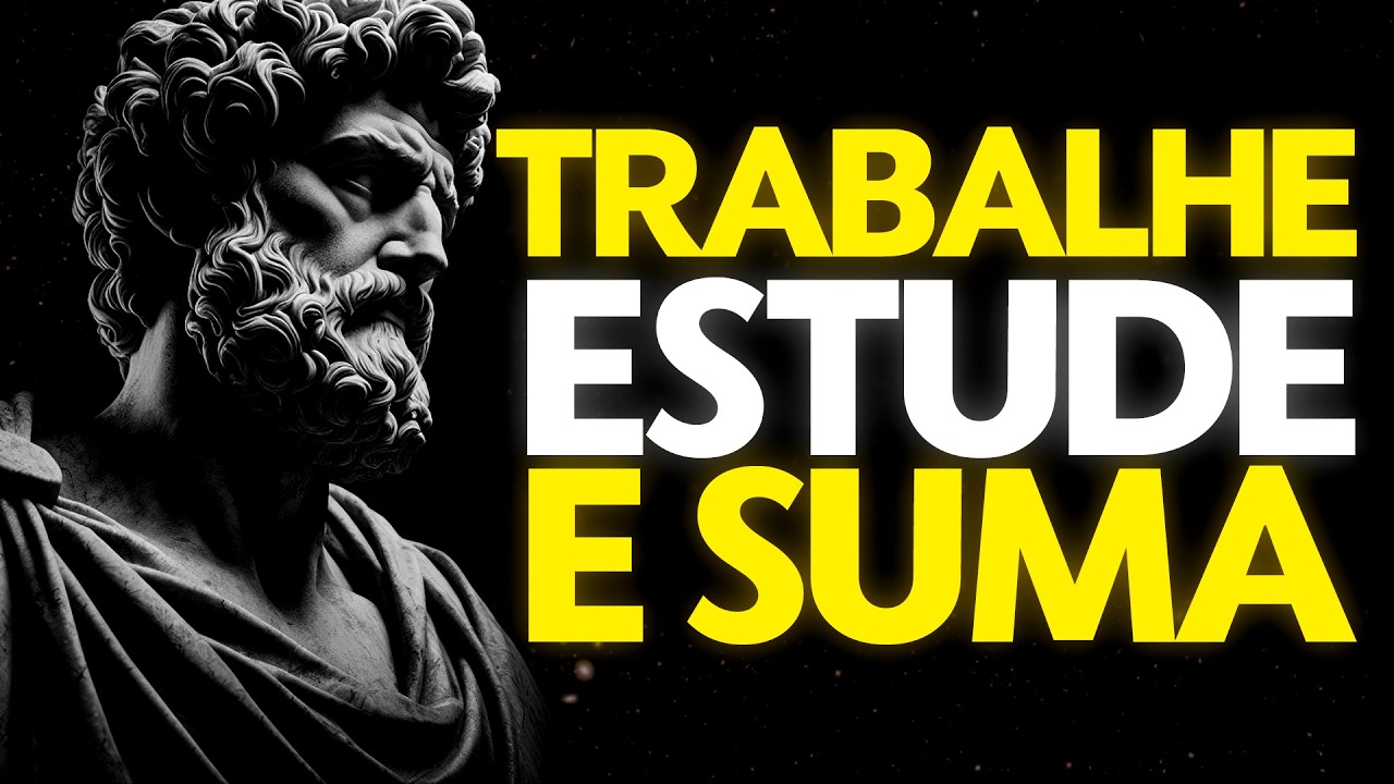 TRABALHE em SILÊNCIO: TREINE, ESTUDE e SUMA | Estoicismo