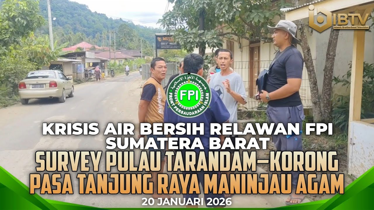 Krisis Air Bersih, FPI Sumatera Barat Survey Pulau Tarandam, Korong Pasa Tanjung Raya Maninjau Agam