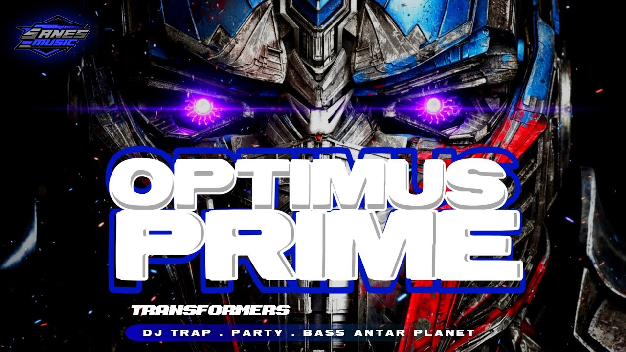 DJ TRAP TRANSFORMERS BASS ANTAR PLANET || WEJANGAN OPTIMUS PRIME DJ TRAP X PARTY
