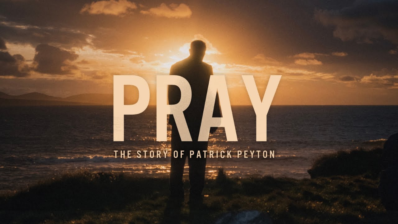 PRAY: The Story of Patrick Peyton | Official Trailer
