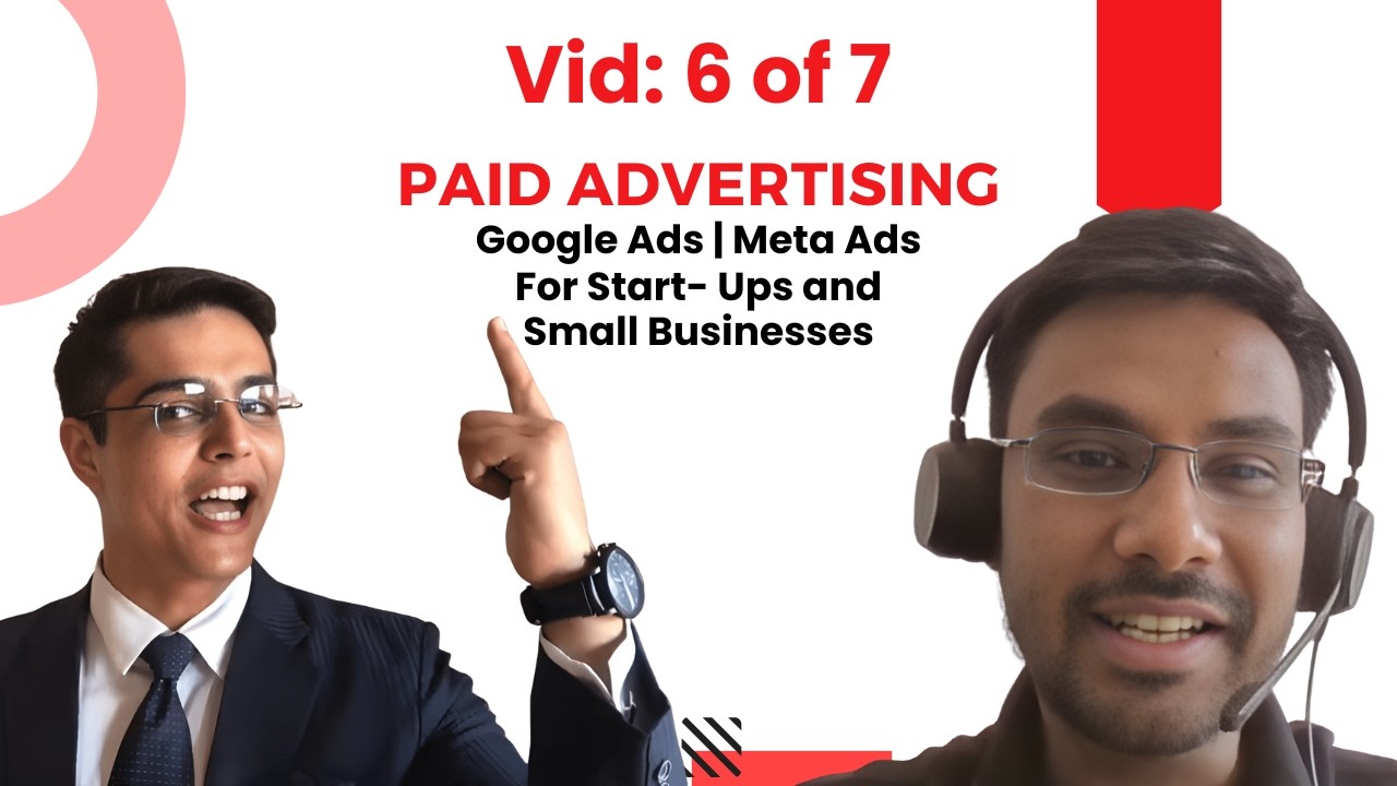 Paid Advertising (Google Ads, Meta Ads) for Start-Ups | Vid-6 | Karan Veer Narang #UpwardsKV