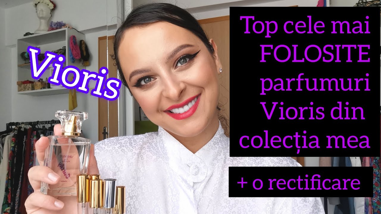 Cele mai dragi parfumuri Vioris | Și o rectificare pentru Catchy #vioris