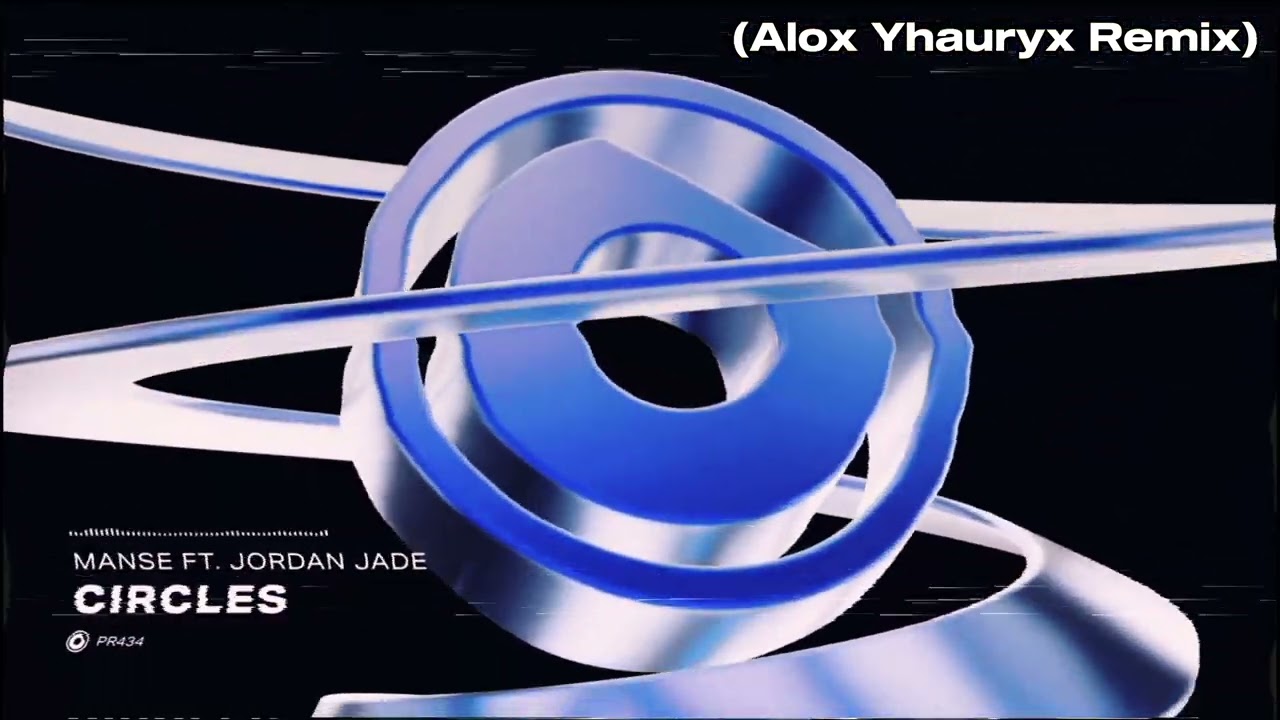 Manse ft. Jordan Jade - Circles (Alox Yhauryx Remix)