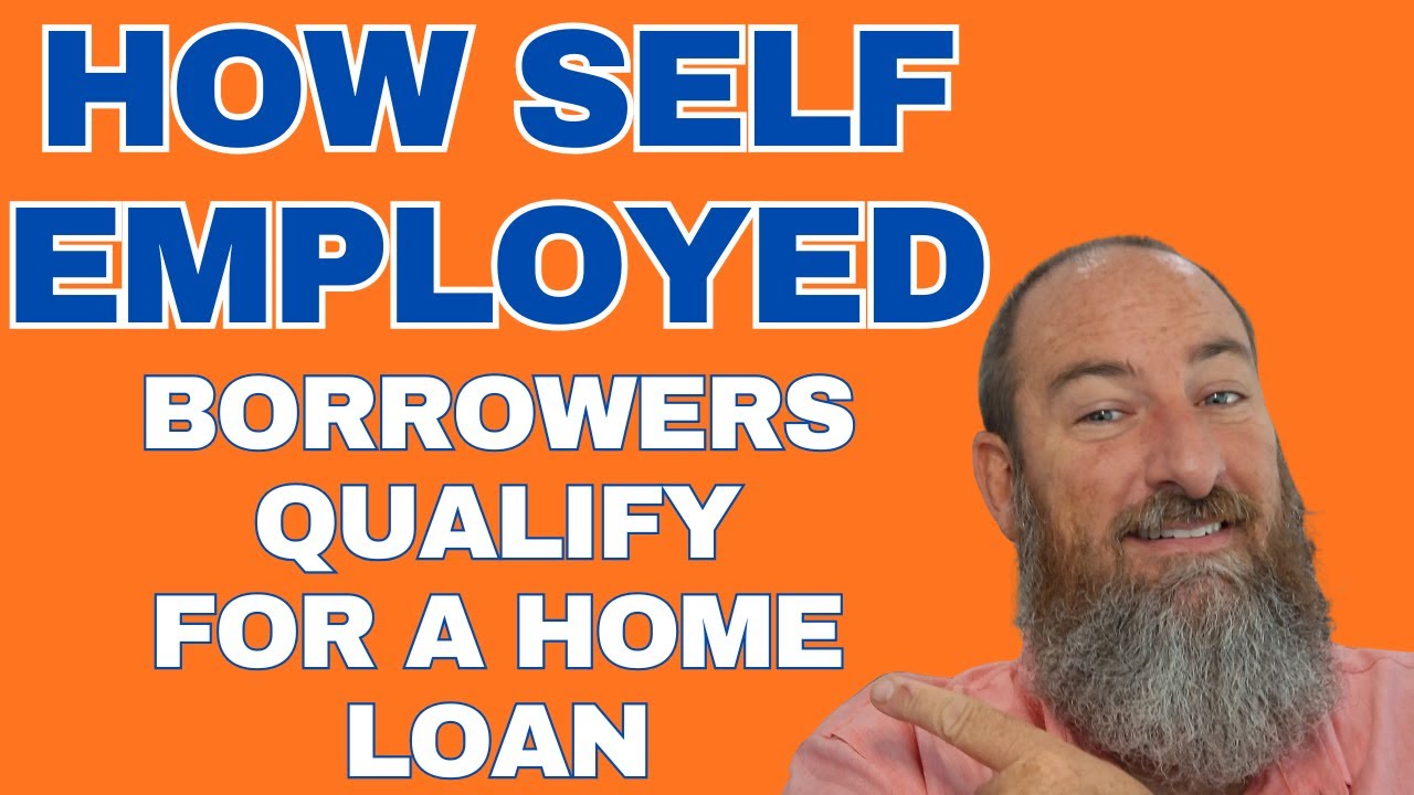 Self-Employed? Here’s How You ACTUALLY Get Approved for a Home Loan