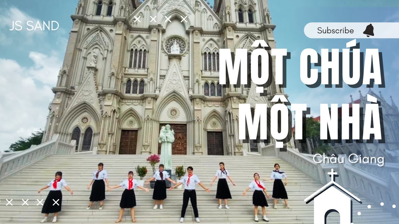 CỬ ĐIỆU CÔNG GIÁO 2023 | MỘT CHÚA MỘT NHÀ ( St: Lm.Châu Giang - Tb: M'Sky) | Nhóm JS SAND