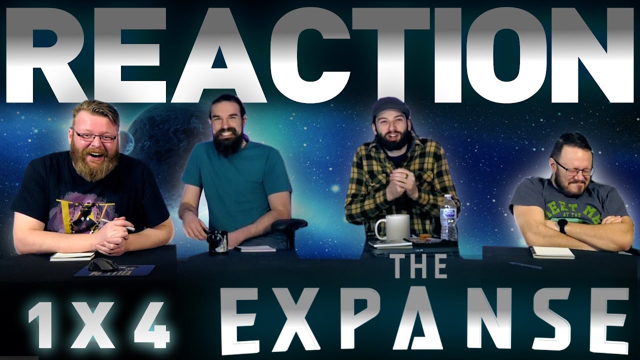 The Expanse 1x4 REACTION!! 