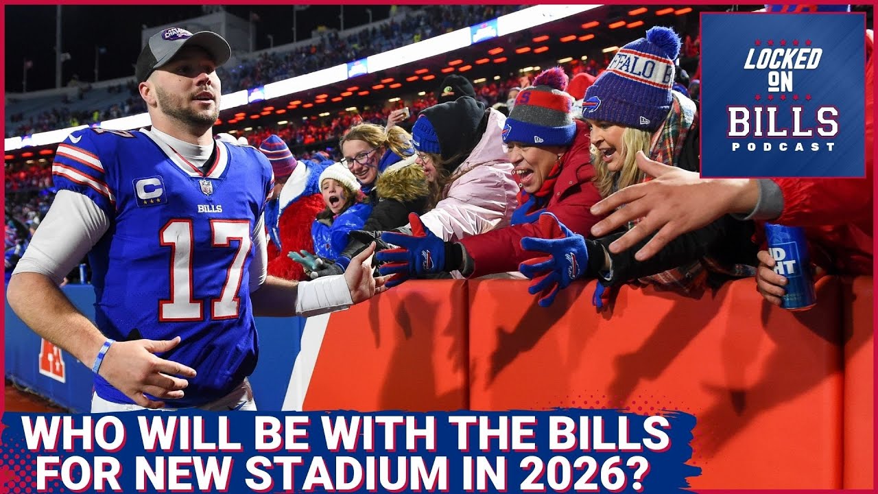 Who will be on the Buffalo Bills for new stadium in 2026, Josh Allen drops, depth concerns & more!