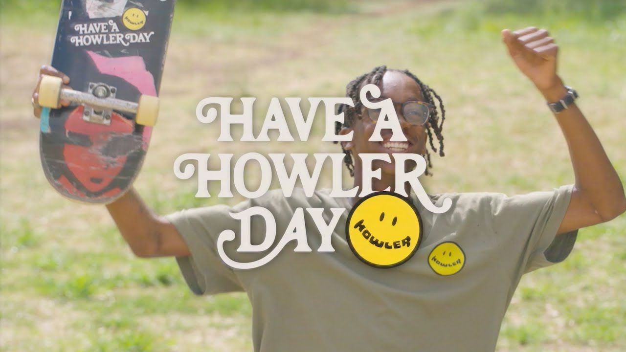 Have a Howler Day : Episode 1