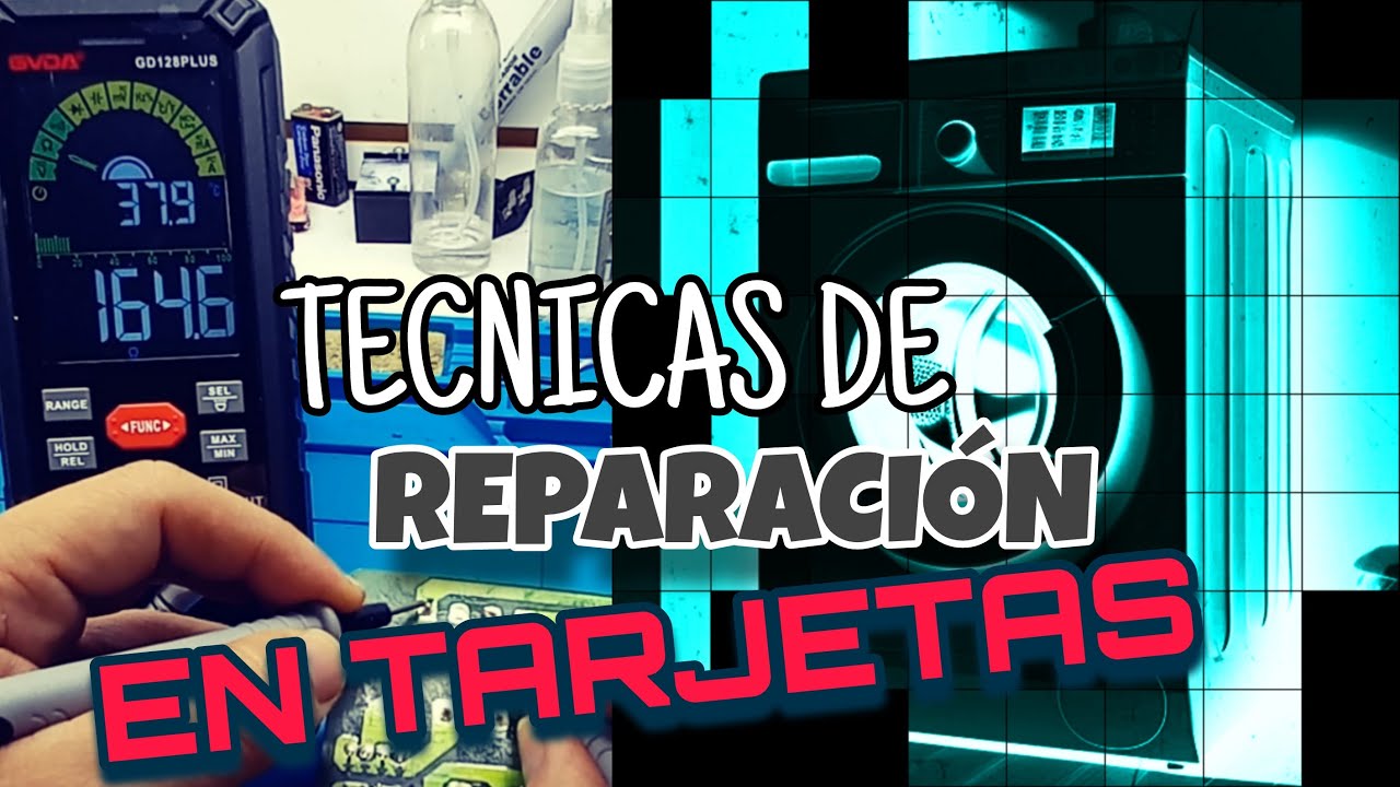 ✅ TECNICAS DE REPARACION EN TARJETAS DE LAVADORAS