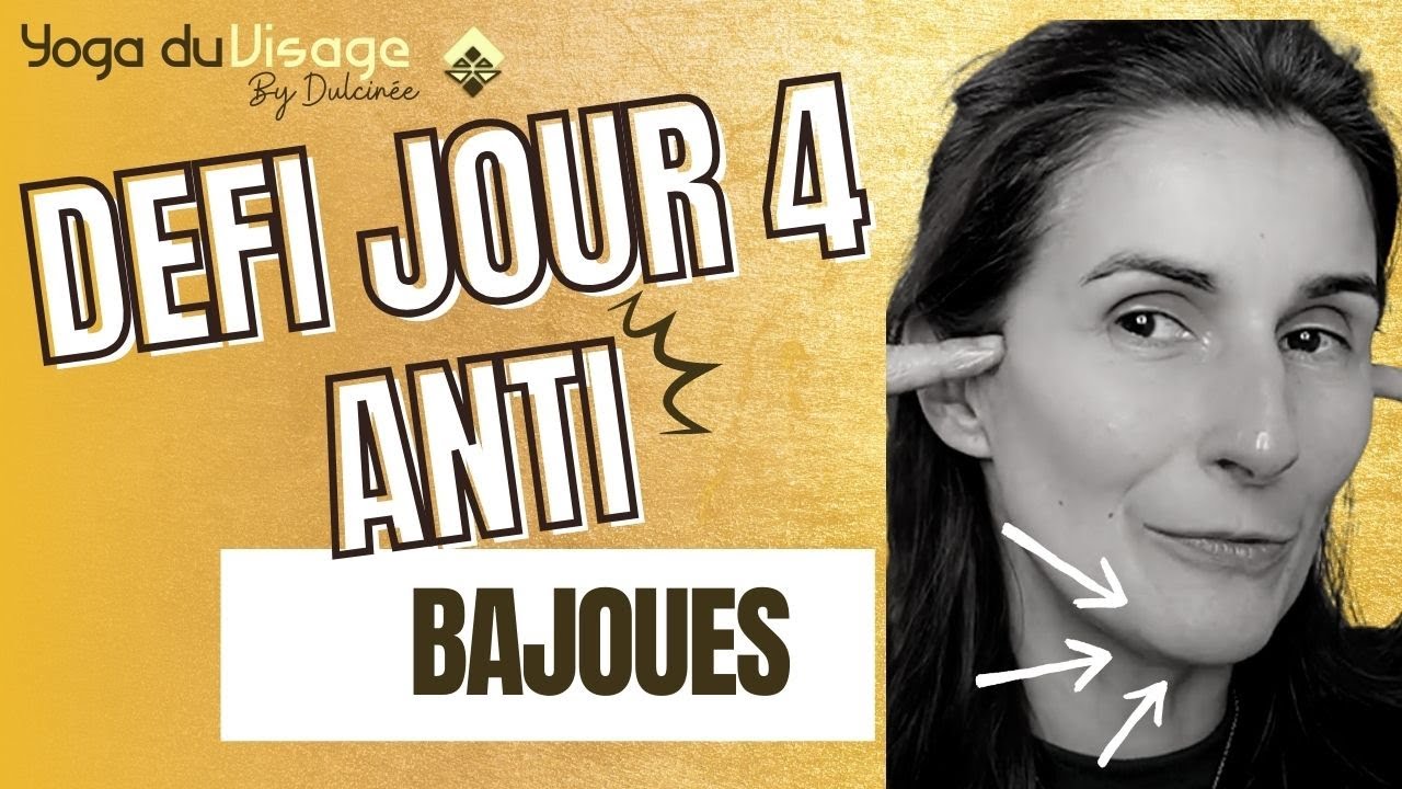 DEFI jour 4  ELIMINONS LES BAJOUES