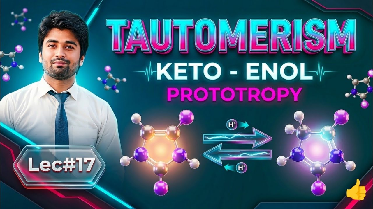 Tautomerism| ProtonTautomerism | Tautomerism in Carbonyl and Other Organic Compounds