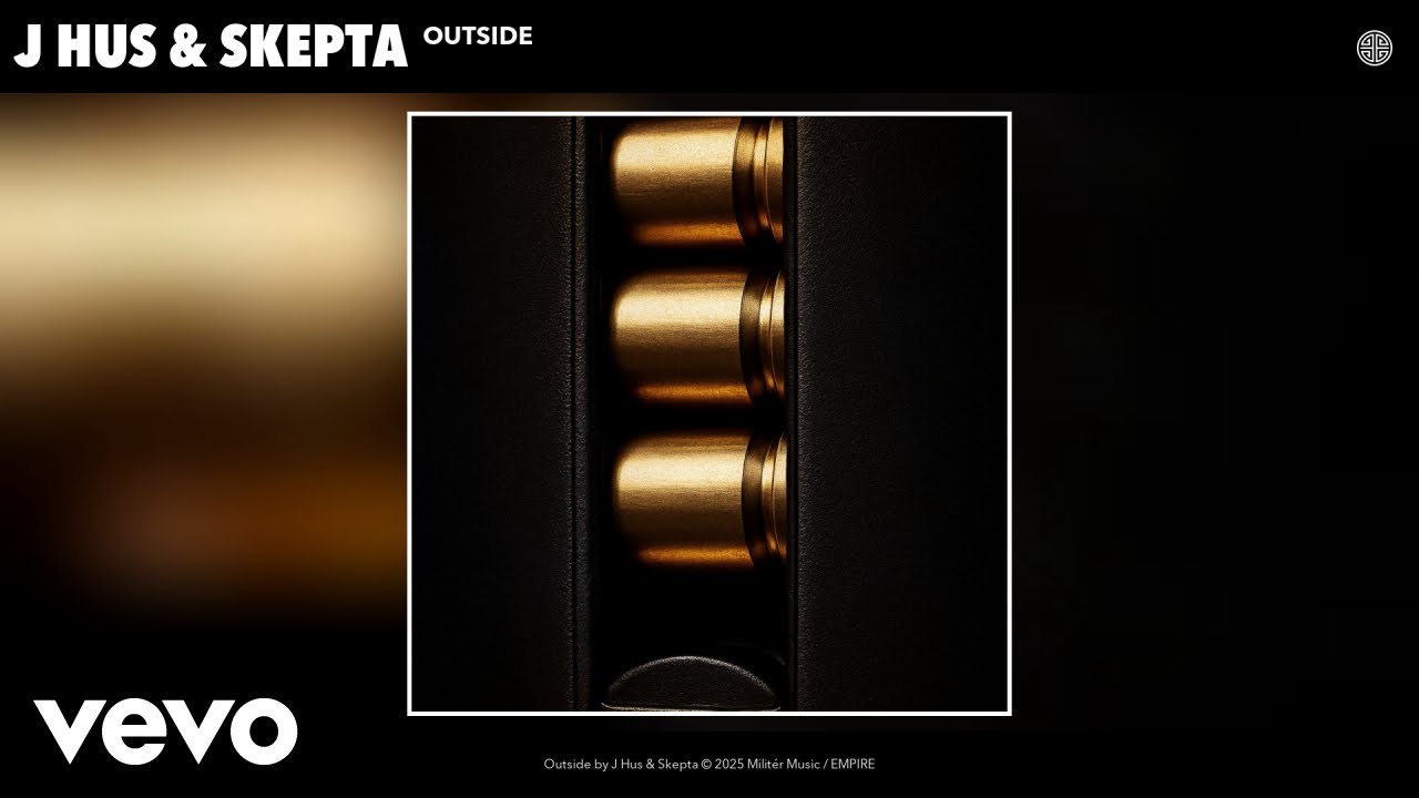 J Hus, Skepta - Outside (Official Audio)