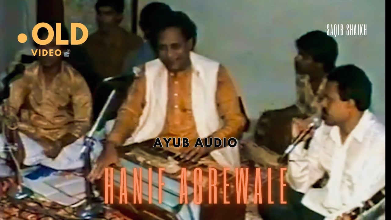 Hanif Agrewale Gazal Rare Video About 90s | Indore Munir Baba / Shakil Baba | Ayub Audio Present's 1