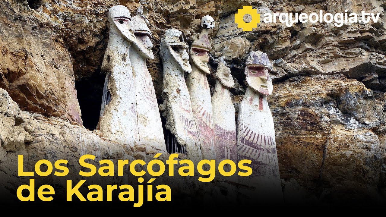 Los Sarc&oacute;fagos de Karaj&iacute;a en Per&uacute;