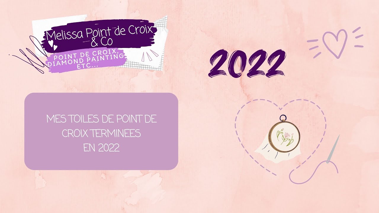 ✨Mes toiles de point de croix terminées en 2022 ✨