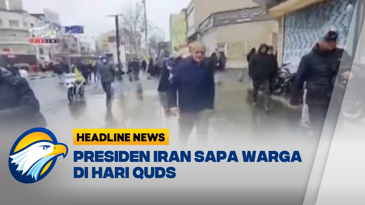 [HEADLINE NEWS, 13/03] Presiden Iran Masoud Pezeshkian Sapa Warga di Hari Quds