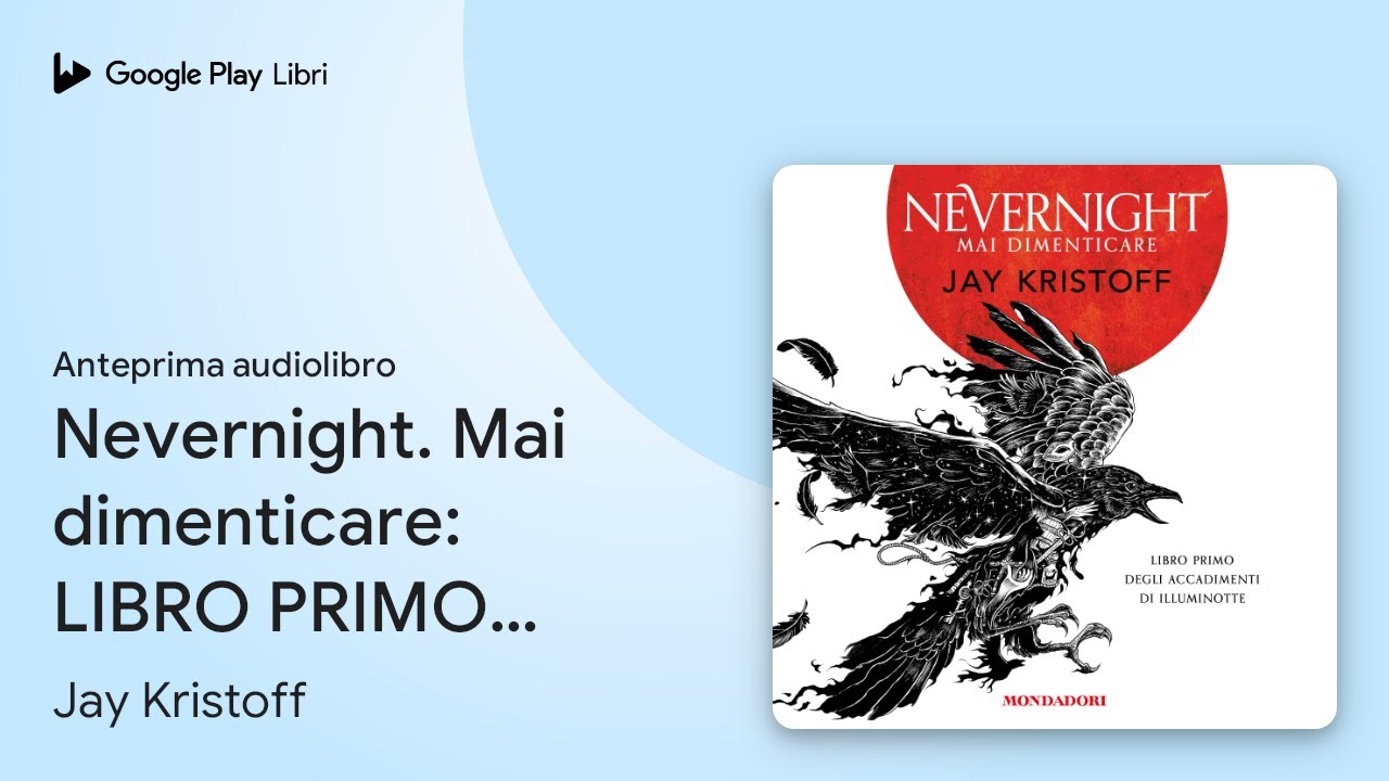 Nevernight. Mai dimenticare: LIBRO PRIMO DEGLI&hellip; di Jay Kristoff &middot; Anteprima audiolibro