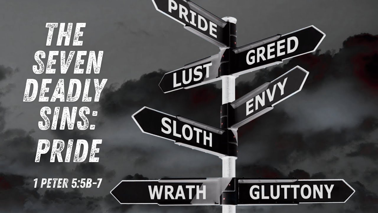 Seven Deadly Sins: Pride