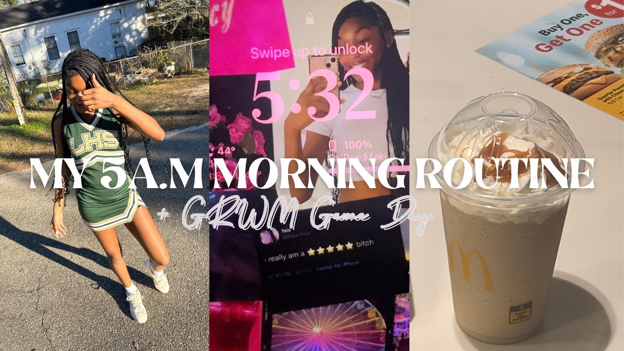 MY 5 A.M. HIGH SCHOOL MORNING ROUTINE + GRWM GAME DAY
