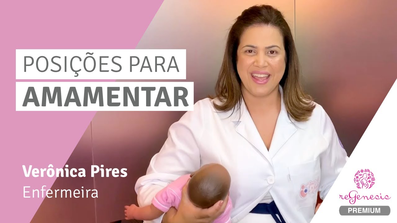 Posi&ccedil;&otilde;es e t&eacute;cnicas para amamentar | Regenesis Brasil