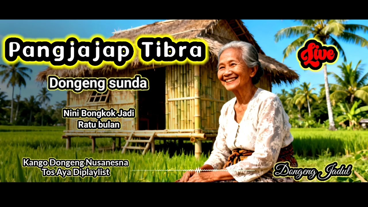 DONGENG JAMAN BAHEULA!!! DONGENG SUNDA, DONGENG JADUL