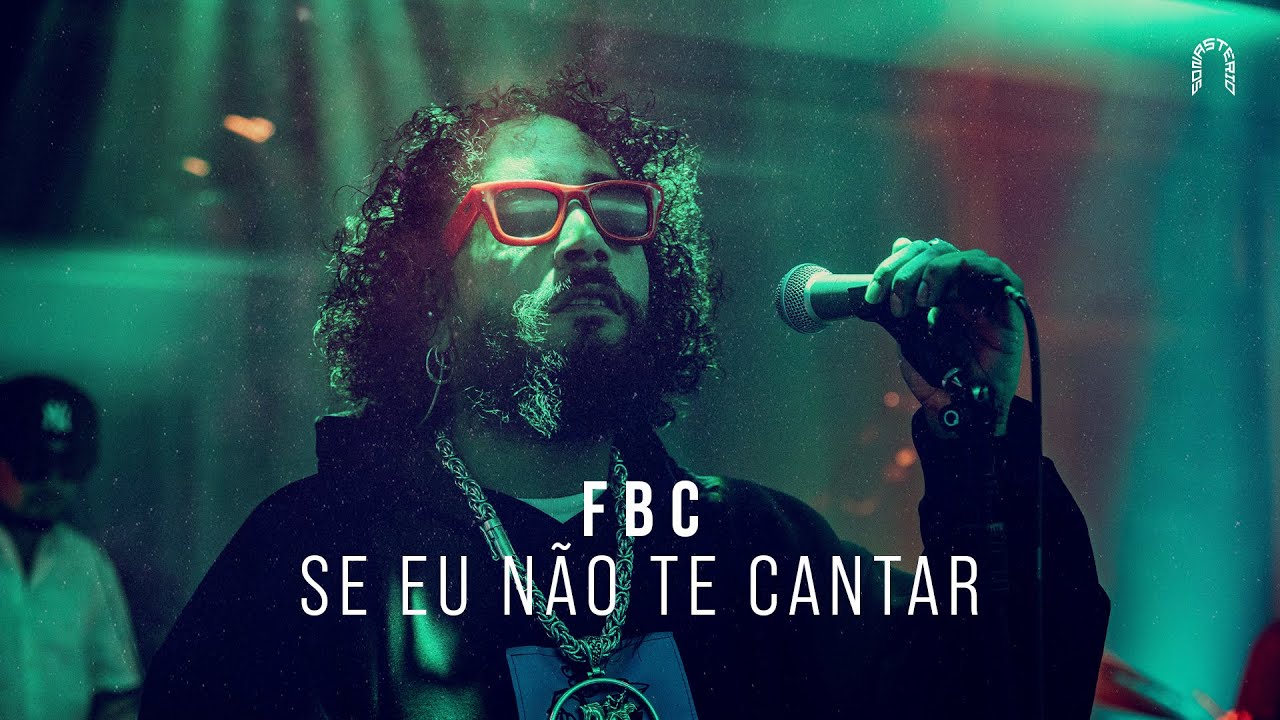 FBC -  Se Eu Não Te Cantar | Sonastério ilumina