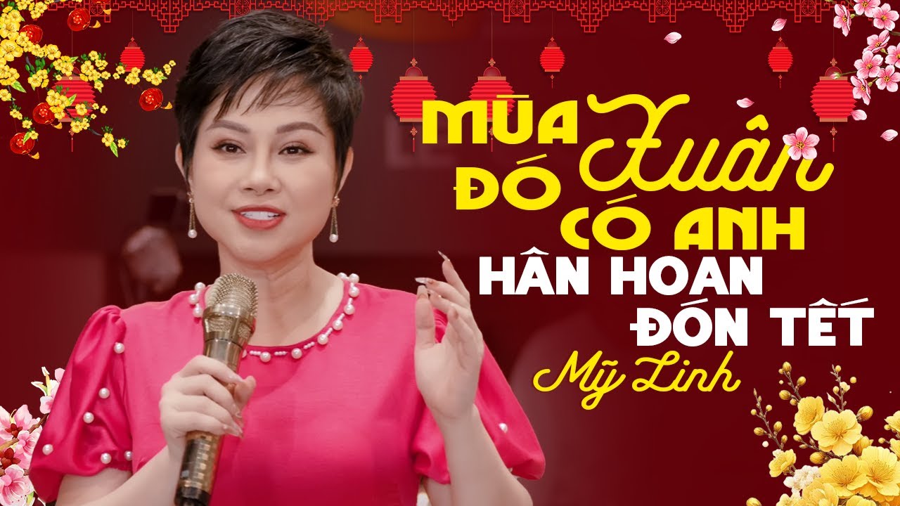 LK Mùa Xuân Đó Có Anh & Cánh Thiệp Đầu Xuân 🌸 Nhạc Xuân 2026 Hay Nhất HÂN HOAN ĐÓN TẾT
