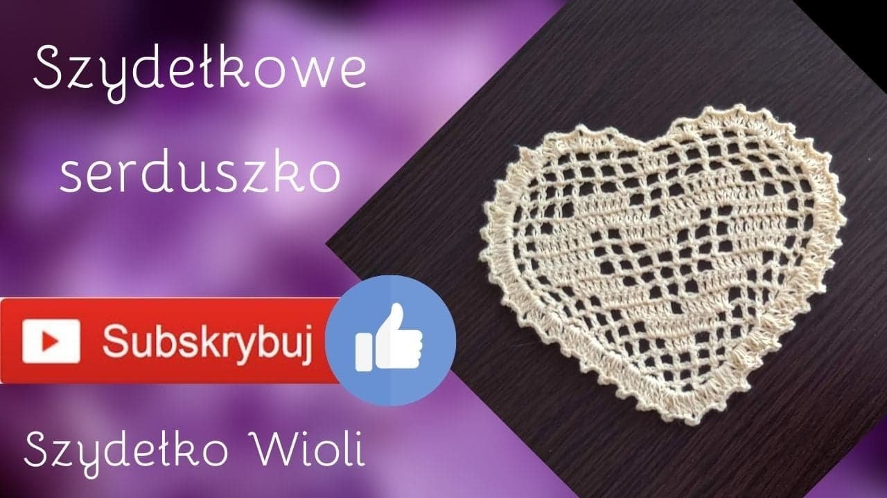 Szydełko Wioli - szydełkowe serce