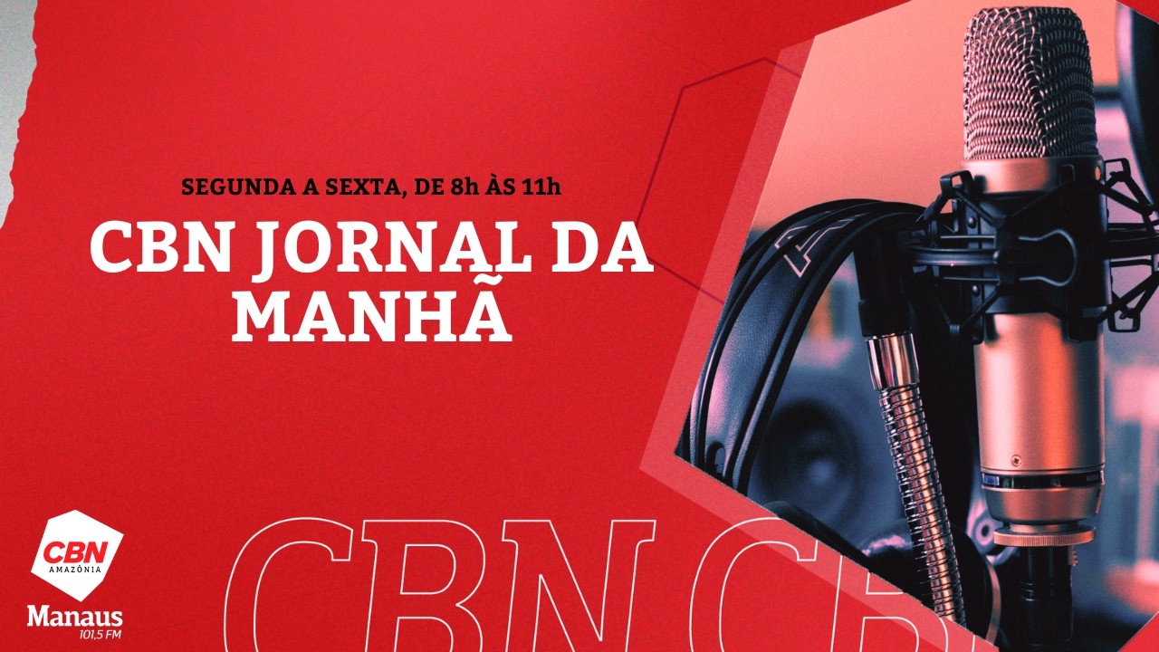 CBN Manaus | CBN Jornal da Manhã - 20/03/2026