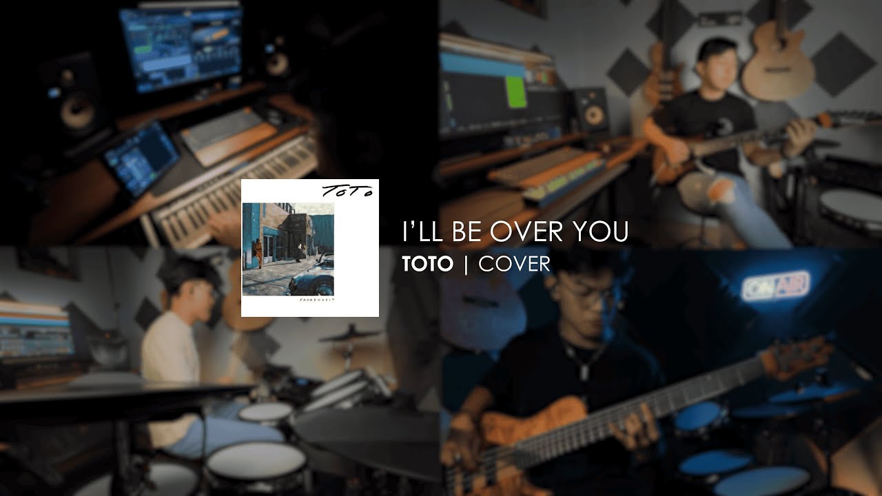 I'll Be Over You | TOTO - Cover