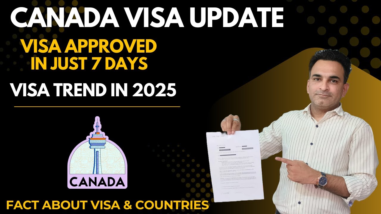 CANADA VISA UPDATES l CANADA CURRUNT VISA PROCESSING TIME l CANADA VISA RATIO 2025 l CANADA VISA