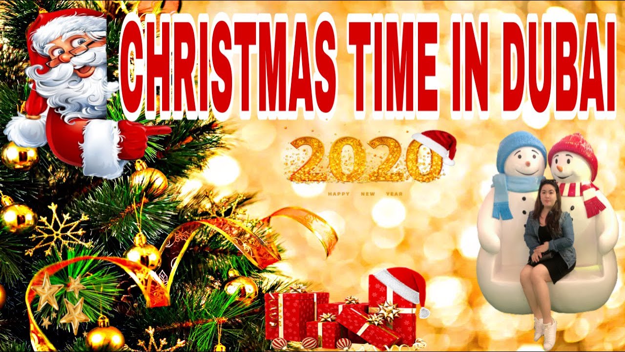 CHRISTMAS TIME IN DUBAI