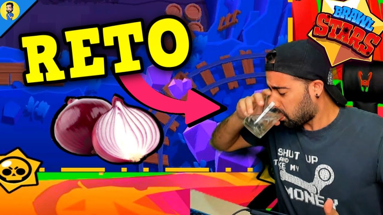 SI MUERES BEBES AGUA CON CEBOLLA | RETO de BRAWL STARS