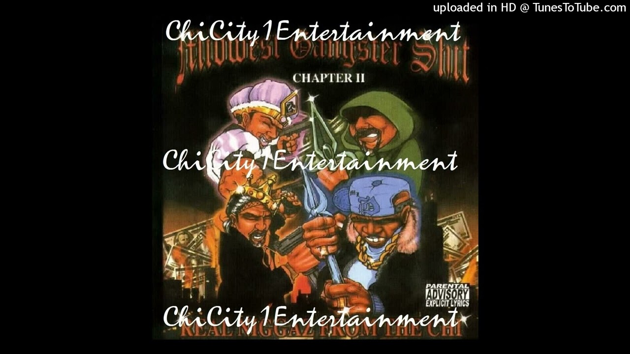 Midwest Gangster Shit - Chapter II ''Real Niggaz From The Chi''(Pt.2)(2000 Chicago,Illinois) Full CD
