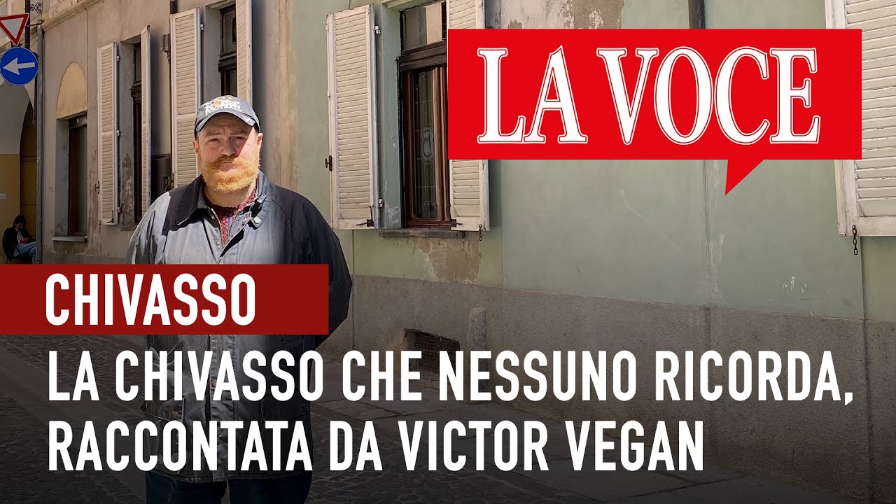 CHIVASSO. La Chivasso che nessuno ricorda più, raccontata dal regista chivassese Victor Vegan