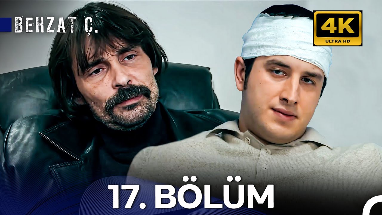 Behzat Ç. 17. Bölüm (Yenilenmiş Görüntü) (4K)