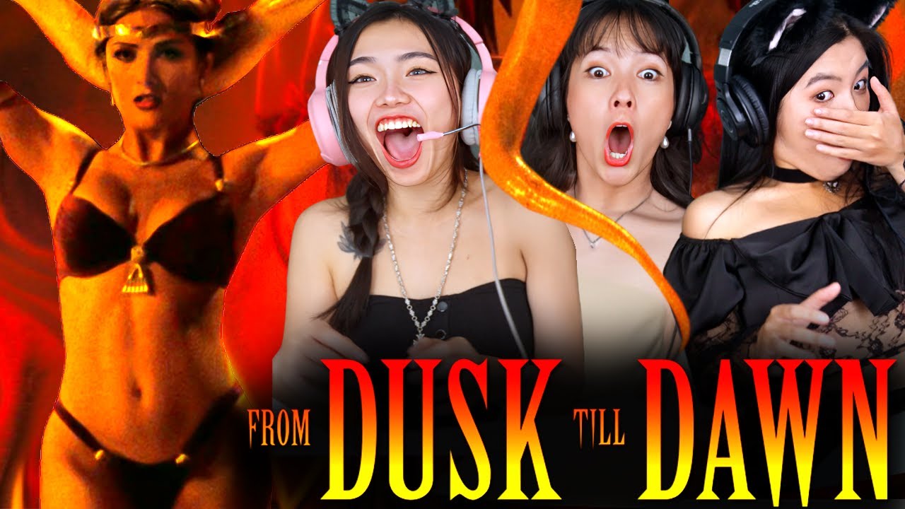 Foreign Girls React | From Dusk Till Dawn | First Time Watch