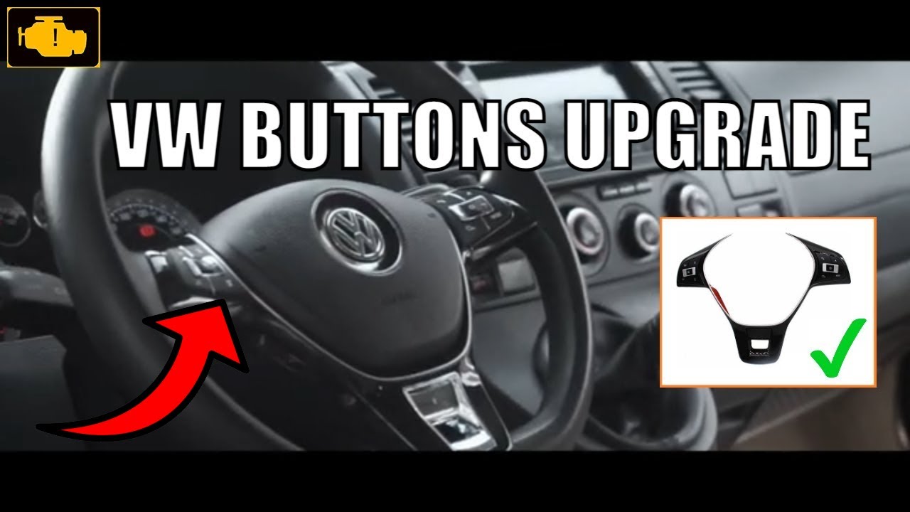 VW Steering Wheel Buttons Upgrade