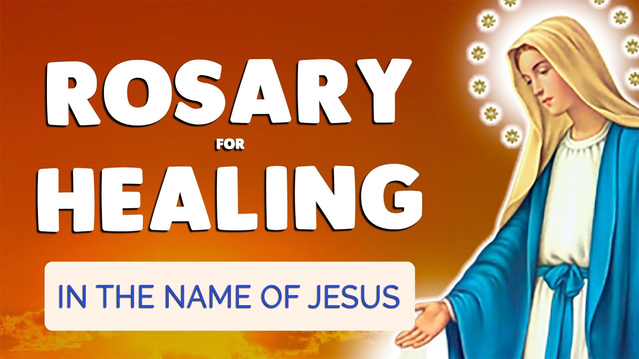 🙏 Powerful ROSARY of HEALING 🙏 Prayer in the Name of Jesus for the Sick