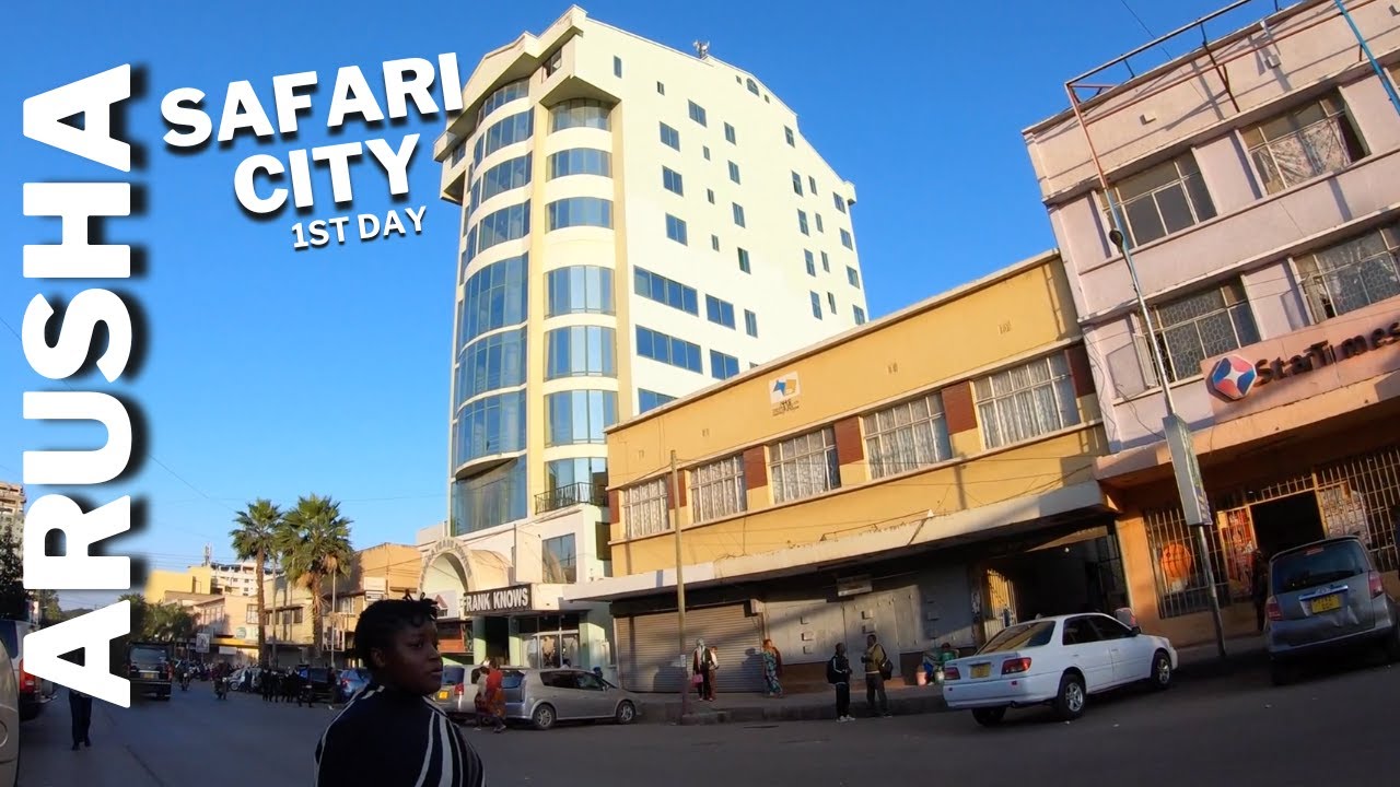 My First day In ARUSHA TANZANIA as a Congolese | THE SAFARI CITY