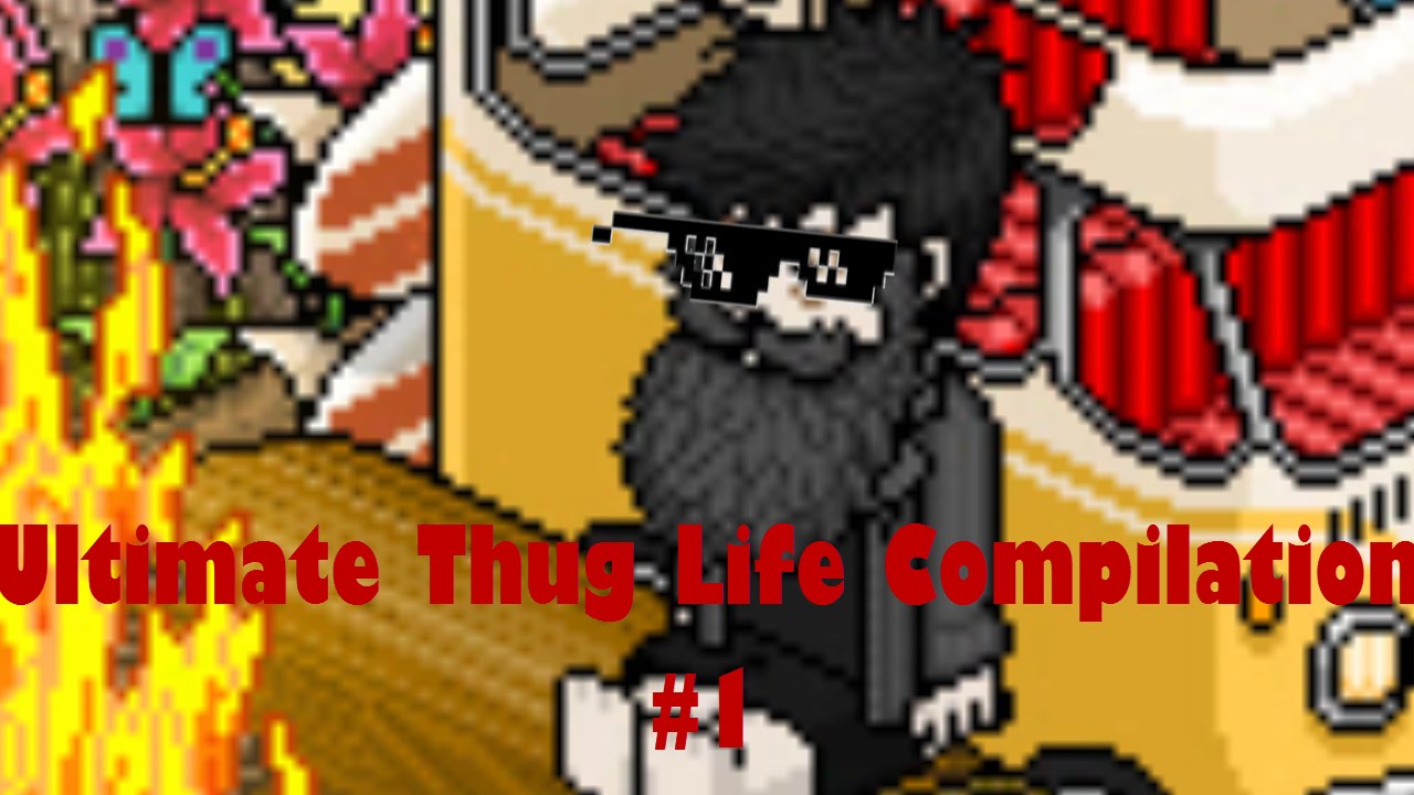 Ultimate Thug Life Compilation Habbo Hotel #1