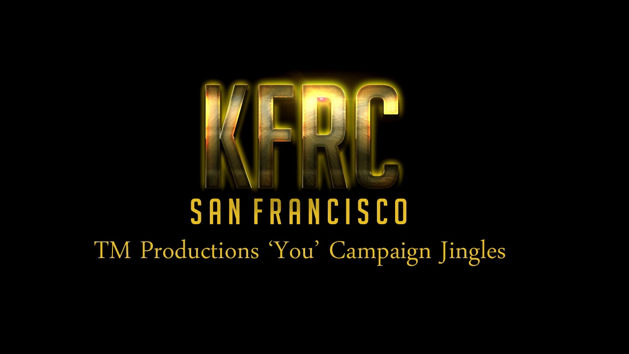 KFRC  San Francisico - TM Productions 'You' Campaign
