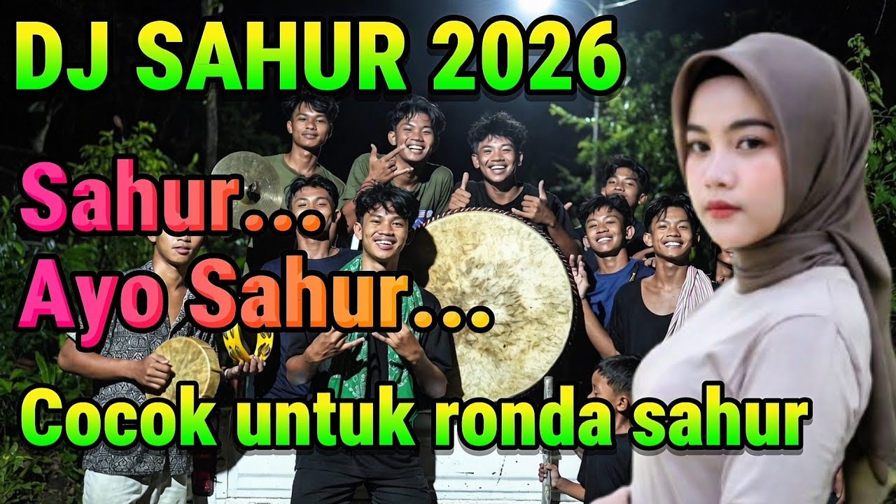 DJ SAHUR TERBARU 2026 🎵 LAGU RAMADHAN RELIGI ISLAMI DJ REMIX POP MELAYU DANGDUT BUAT BANGUNIN SAHUR