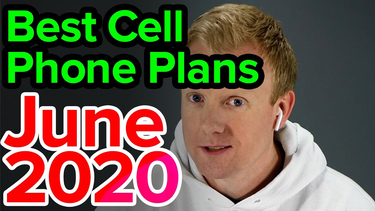 Best Cell Phone Plans [June 2020]