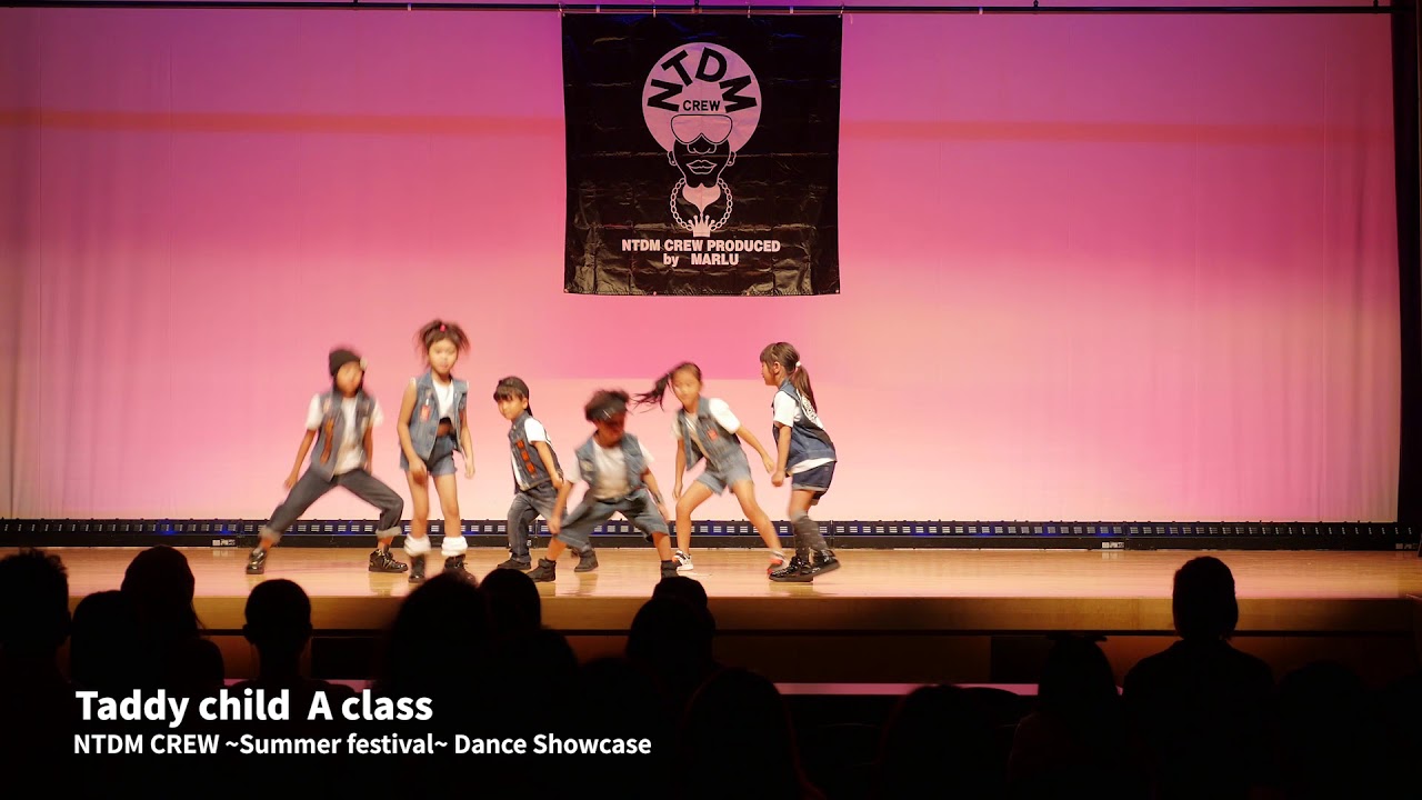 Taddy Child A class  ─NTDM CREW ~Summer festival~ Dance Showcase─
